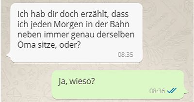 "Ich hab dir doch erzählt, dass ich jeden Morgen..."
